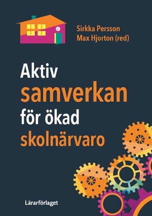 Aktiv samverkan för ökad skolnärvaro | 1:a upplagan