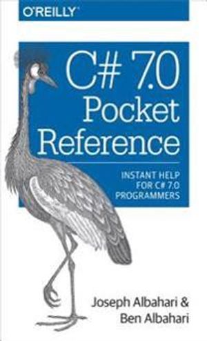 C# 7.0 Pocket Reference | 1:a upplagan