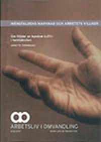 Mångfaldens marknad och arbetets villkor : om följder av kundval (LOV) i hemtjänsten | 0:e upplagan