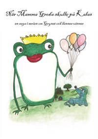 När mamma Groda skulle på kalas | 0:e upplagan
