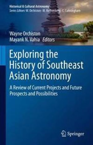 Exploring the History of Southeast Asian Astronomy | 1:a upplagan