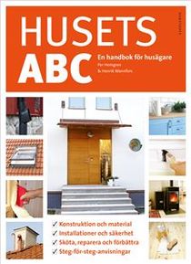 Husets ABC : En handbok för husägare