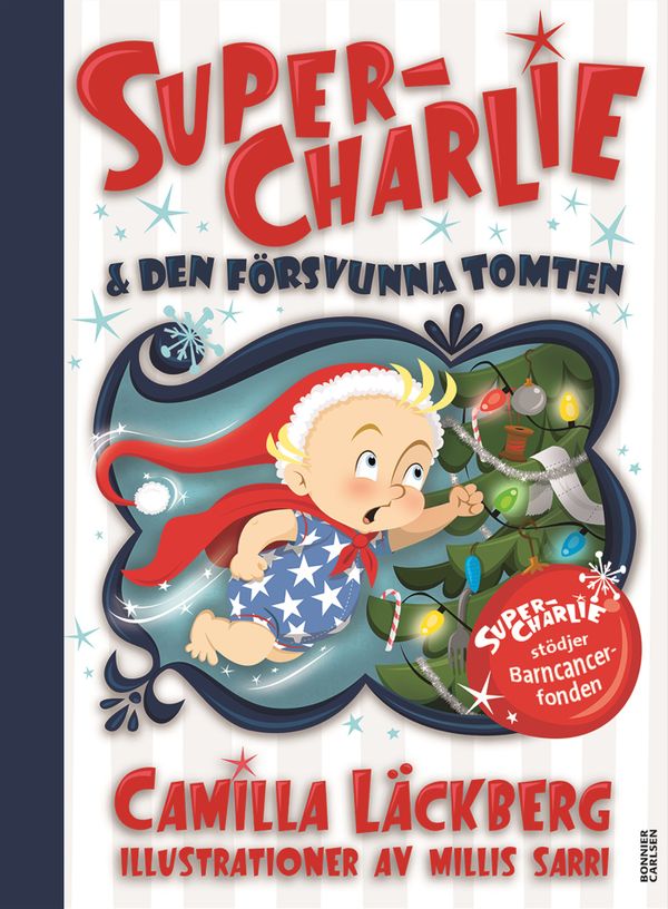 Super-Charlie och den försvunna tomten | 0:e upplagan