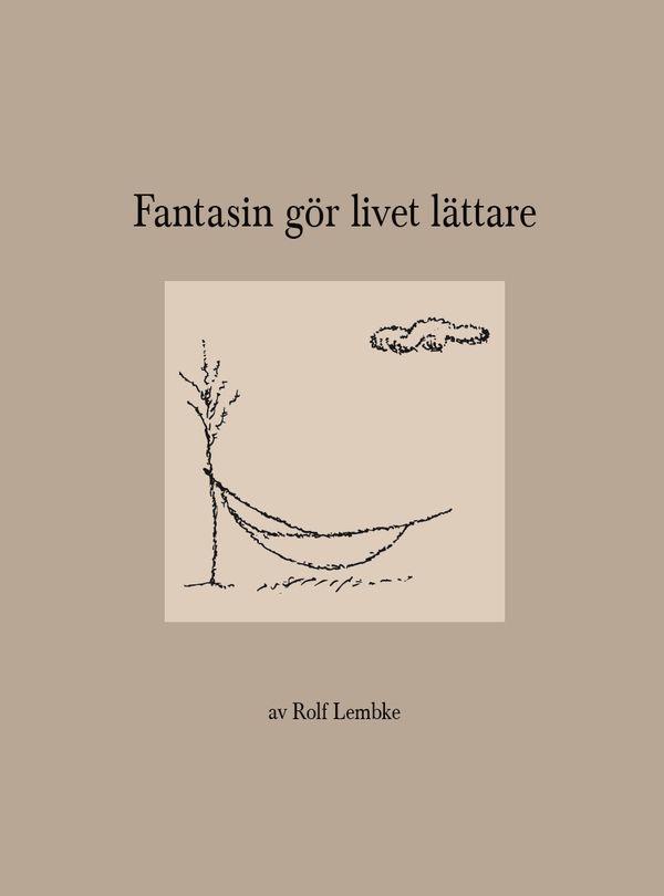Fantasin gör livet lättare | 0:e upplagan