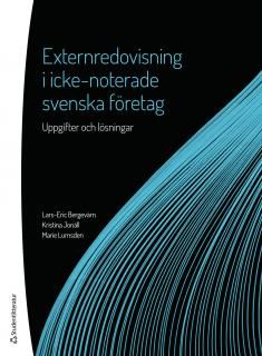 Externredovisning i icke-noterade svenska företag - Uppgifter och lösningar | 1:a upplagan