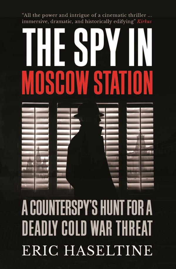 The Spy in Moscow Station | 0:e upplagan