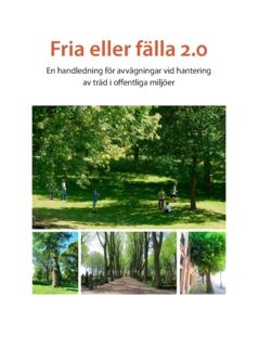 Fria eller fälla 2.0 : En handledning för avvägningar vid hantering av träd i offentliga miljöer | 0:e upplagan