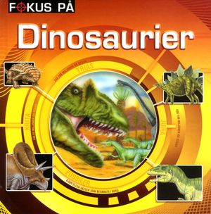 Fokus på dinosaurier | 1:a upplagan