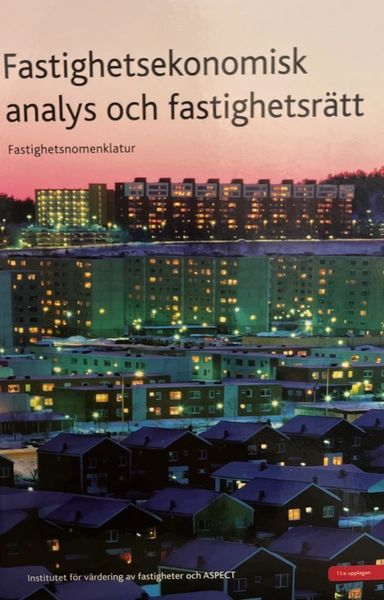 Fastighetsekonomisk analys och fastighetsrätt: fastighetsnomenklatur | 11:e upplagan