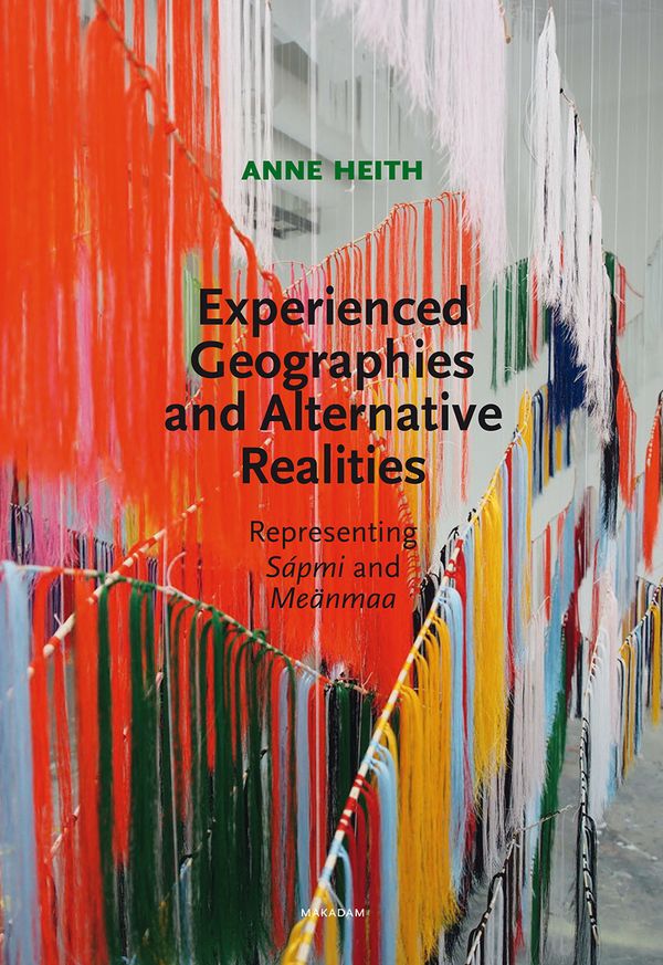 Experienced Geographies and Alternative Realities | 0:e upplagan