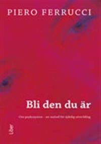 Bli den du är | 1:a upplagan