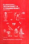 En orientering i tryckfrihet & yttrandefrihet | 4:e upplagan