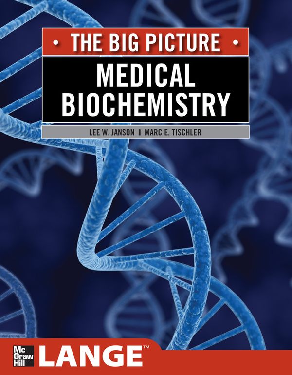 Medical Biochemistry: The Big Picture | 0:e upplagan