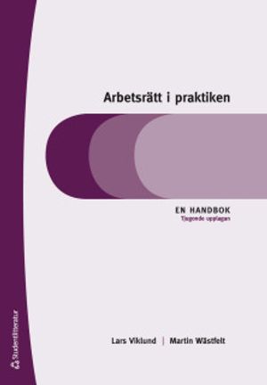 Arbetsrätt i praktiken - En handbok | 20:e upplagan