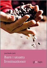 Barn i utsatta livssituationer | 1:a upplagan