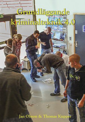 Grundläggande Kriminalteknik 4.0 | 4:e upplagan