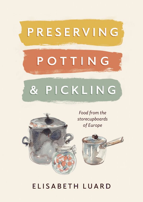Preserving, Potting and Pickling | 0:e upplagan