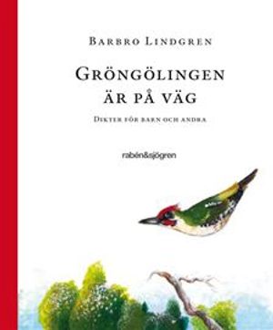 Gröngölingen är på väg : dikter för barn och andra |  2:e upplagan