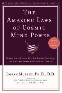 The Amazing Laws of Cosmic Mind Power | 0:e upplagan
