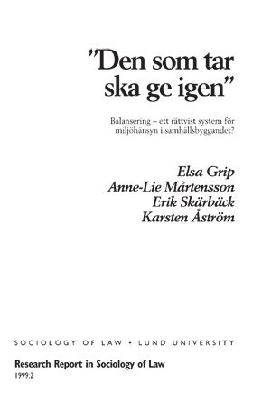 "Den som tar ska ge igen" : balansering - ett rättvist system för miljöhänsyn i samhällsbyggandet? | 0:e upplagan