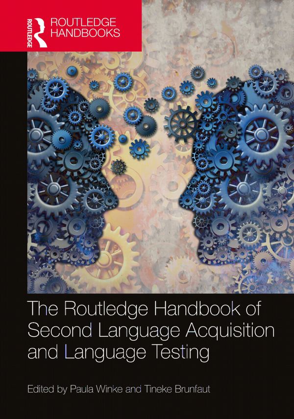 The Routledge Handbook of Second Language Acquisition and Language Testing | 1:a upplagan