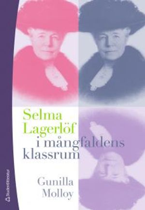 Selma Lagerlöf i mångfaldens klassrum | 1:a upplagan