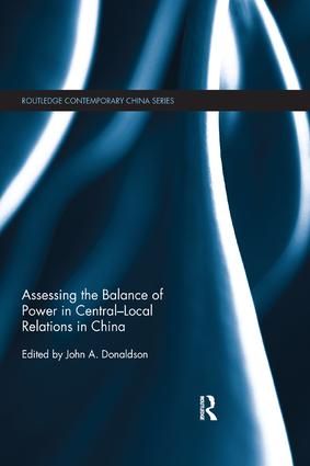 Assessing the Balance of Power in Central-Local Relations in China | 1:a upplagan