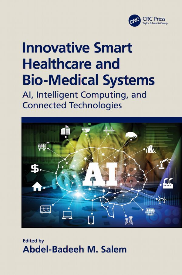 Innovative Smart Healthcare and Bio-Medical Systems | 1:a upplagan