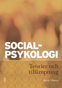 Socialpsykologi - Teorier och tillämpning