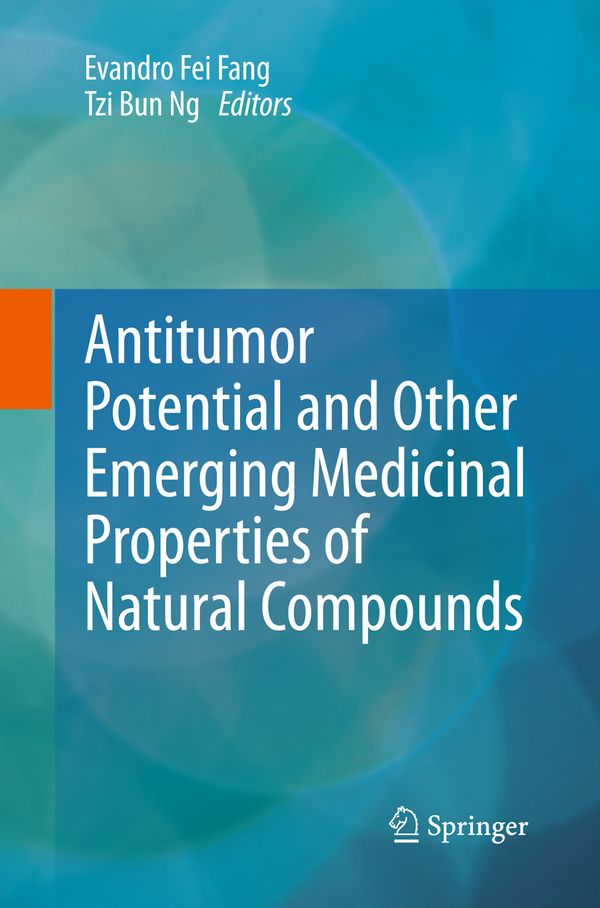 Antitumor Potential and other Emerging Medicinal Properties of Natural Compounds | 1:a upplagan