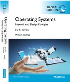 Operating Systems: Internals and Design Principles, Global Edition