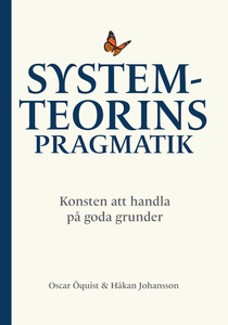 Systemteorin pragmatik – konsten att handla på goda grunder