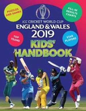 ICC Cricket World Cup England & Wales 2019 Kids' Handbook