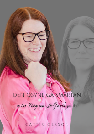 Den osynliga smärtan : min trogna följeslagare | 1:a upplagan