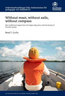 Without mast, without sails, without compass : Non-traditional trajectories into higher education and the duality of the folk-ma
