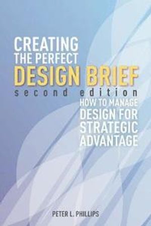 Creating the Perfect Design Brief |  2:e upplagan