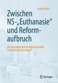 Zwischem NS-"Euthanasie" und Reformaufbruch | 1:a upplagan