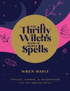 The Thrifty Witch's Book of Simple Spell P