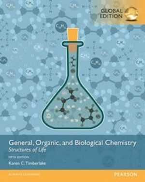 General, Organic, and Biological Chemistry: Structures of Life, Global Edition |  2:e upplagan