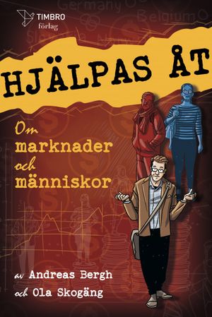 Hjälpas åt : om marknader och människor | 1:a upplagan