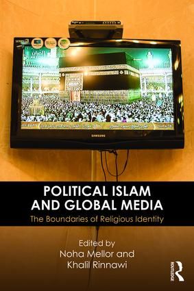 Political Islam and Global Media | 1:a upplagan