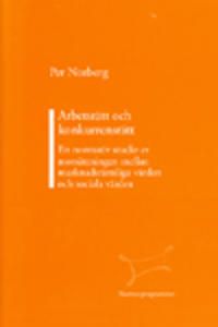 Arbetsrätt och konkurrensrätt En normativ studie av motsättningen mellan marknadsrättsliga värden och sociala värden | 0:e upplagan