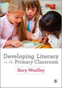 Developing Literacy in the Primary Classroom | 1:a upplagan