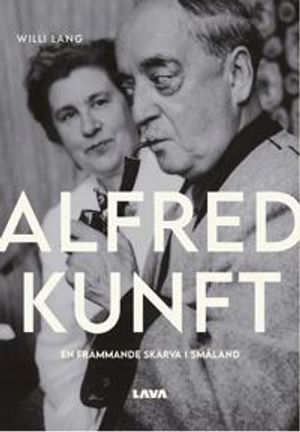 Alfred Kunft - en främmande skärva i Småland