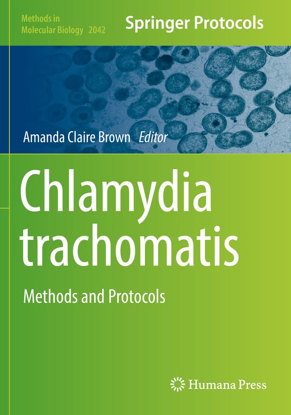 Chlamydia trachomatis: Methods and Protocols: 2042 (Methods in Molecular Biology) | 1:a upplagan
