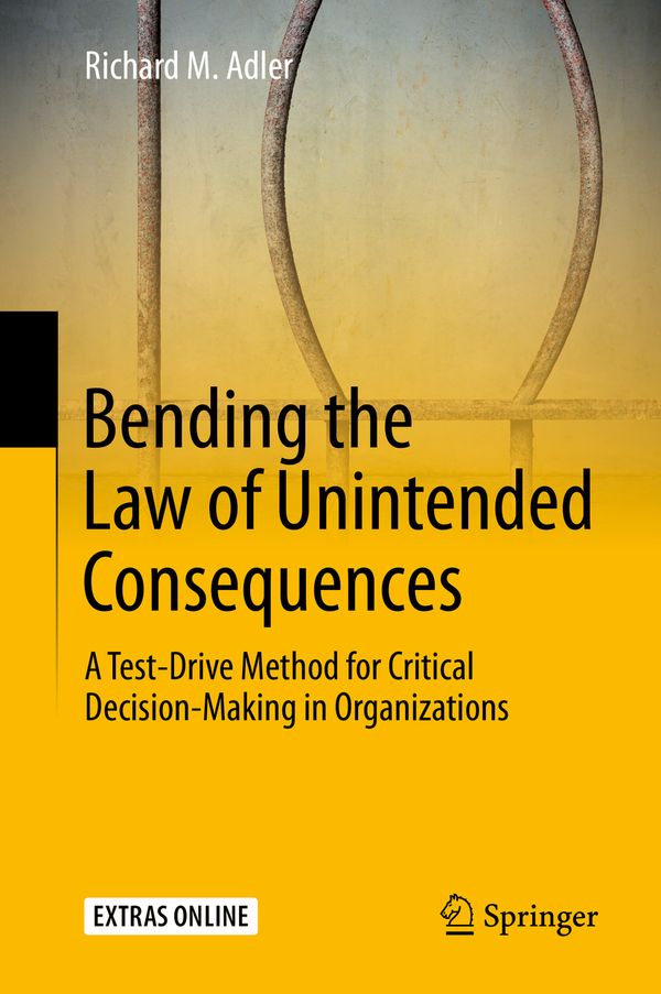 Bending the Law of Unintended Consequences | 1:a upplagan