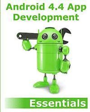 Android 4.4 App Development Essentials | 1:a upplagan