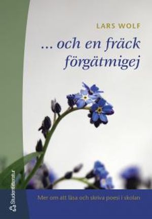 ... och en fräck förgätmigej | 1:a upplagan