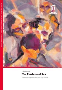 The Purchase of Sex : Perceptions, Experiences, and Social Work Practices | 0:e upplagan