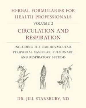 Herbal Formularies for Health Professionals, Volume 2